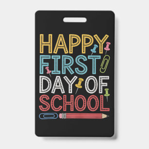 Happy First Day Of School Back To School  ID Badge