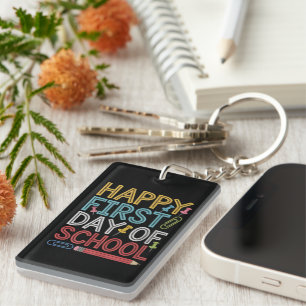 Happy First Day Of School Back To School Key Ring