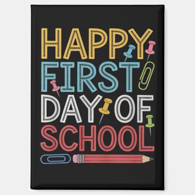 Happy First Day Of School Back To School  Magnet (Front)
