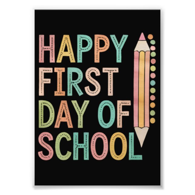 Happy First Day of School Back to School Photo Print (Front)