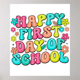 happy first day of school back to school poster