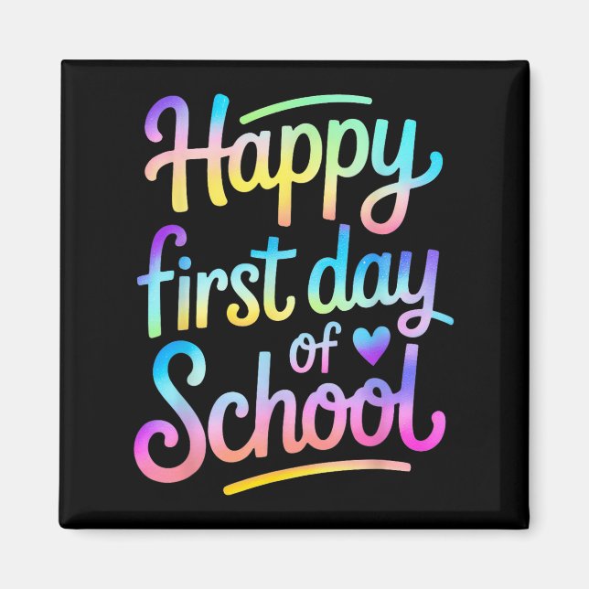 Happy First Day Of School Back To School Student T Magnet (Front)