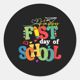 Happy First Day Of School Back To School Teacher S Classic Round Sticker