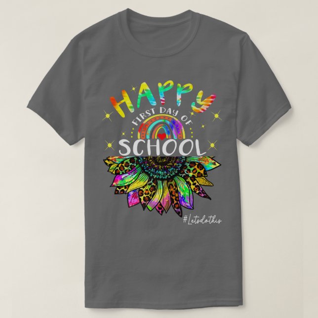 Happy First Day of School Back to School Tie Dye S T-Shirt (Design Front)