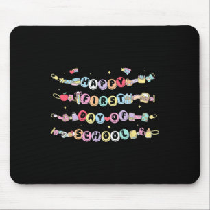 Happy First Day Of School Bracelet Back To School  Mouse Pad