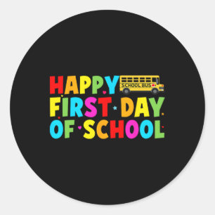 Happy First Day Of School Bus Driver Welcome Back  Classic Round Sticker