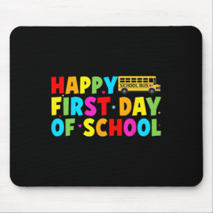 Happy First Day Of School Bus Driver Welcome Back  Mouse Pad