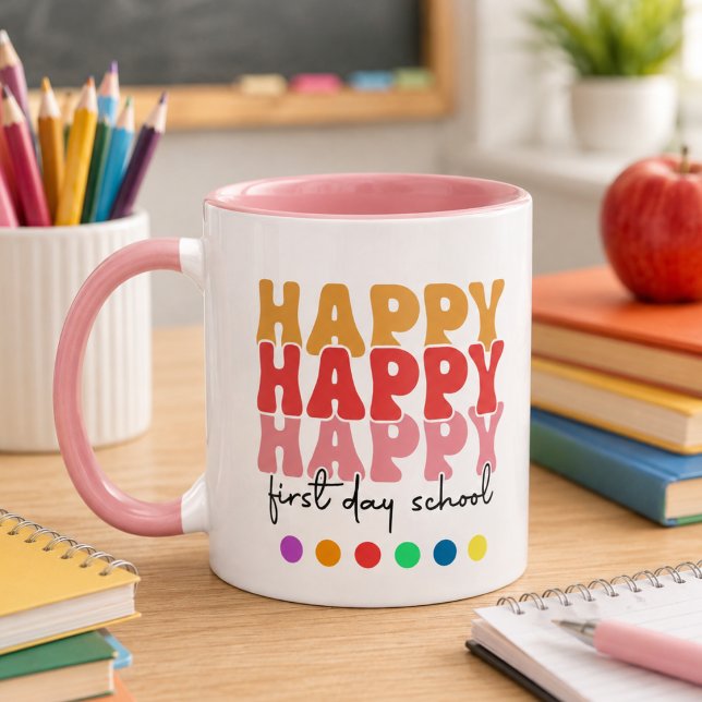 Happy First Day of School Coffee Mug (Happy First Day of School Coffee Mug)