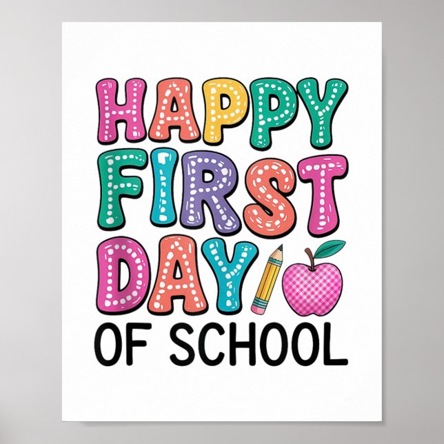 Happy First Day Of School Cute Back To School Teac Poster (Front)