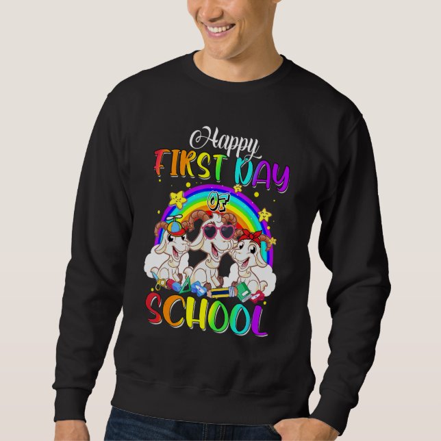 Happy First Day Of School Cute Goat Rainbow Back T Sweatshirt (Front)