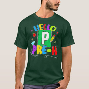 Happy First Day Of School Hello Prek Teachers Stu T-Shirt