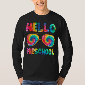 Happy First Day Of School Hello Preschool Tie Dye T-Shirt