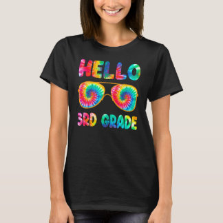 Happy First Day Of School Hello Third Grade Tie Dy T-Shirt