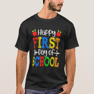 Happy First Day Of School Kids Boys Girls Men Wome T-Shirt