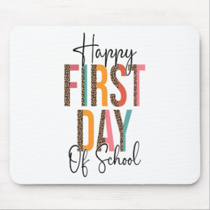 Happy First Day Of School Leopard Ck To School Tea Mouse Pad