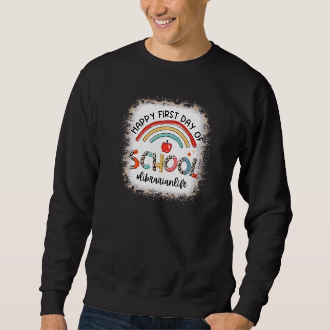 Happy First Day Of School Leopard Rainbow Libraria Sweatshirt (Front)