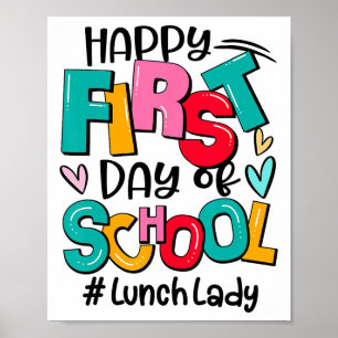 Happy First Day Of School Lunch Lady Funny Ck To S Poster