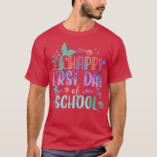 Happy First Day Of School Mermaid Mermazing Girls T-Shirt