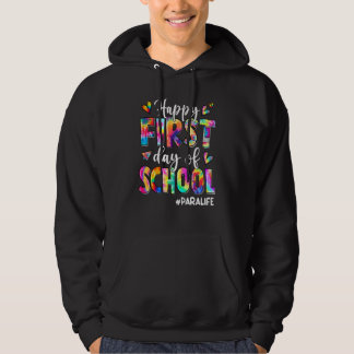 Happy First Day Of School Para Life Tie Dye Hoodie