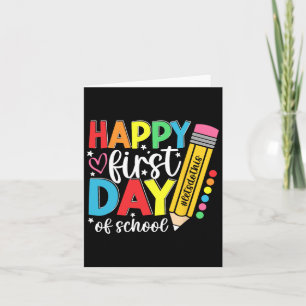 Happy First Day Of School Pencil Teacher Kids Back Card