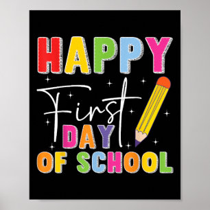Happy First Day Of School Pencil Teacher Kids Back Poster