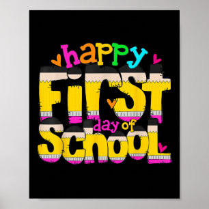 Happy First Day Of School Pencil Teacher Kids Back Poster