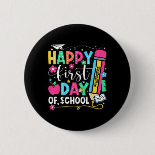 Happy First Day Of School Pencil Teacher Kids Ck T 6 Cm Round Badge