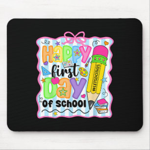 Happy First Day Of School Pencil Teacher Kids Ck T Mouse Pad