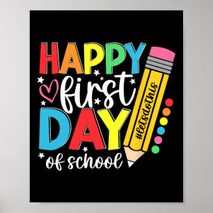 Happy First Day Of School Pencil Teacher Kids Ck T Poster