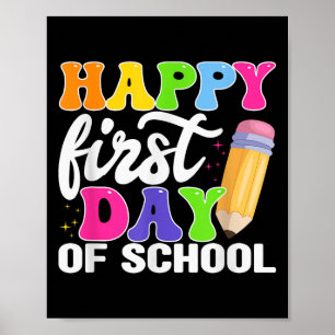 Happy First Day Of School Pencil Teacher Kids  Poster