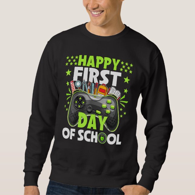 Happy First Day Of School Pre K Teacher Student Vi Sweatshirt (Front)