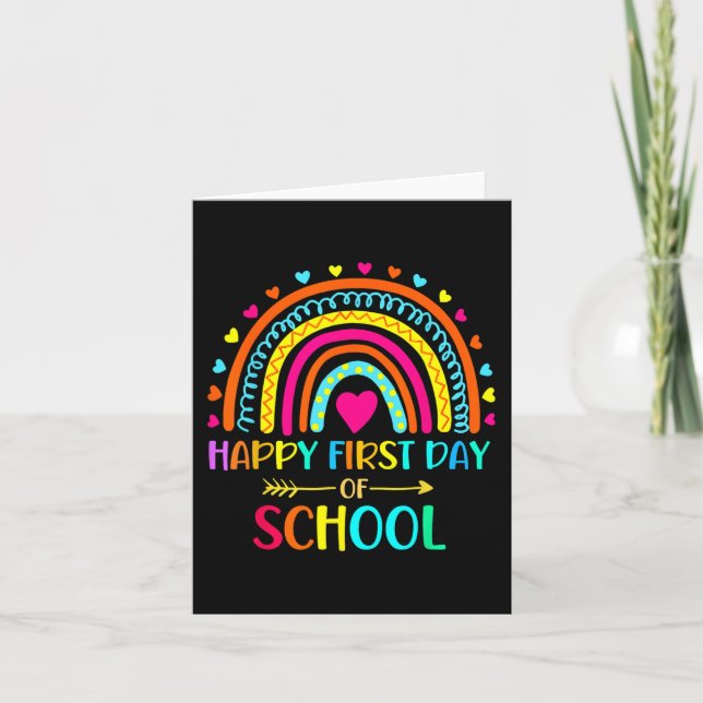 Happy First Day Of School Rainbow Back To School T Card (Front)