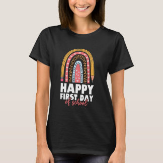 Happy First Day Of School Rainbow Welcome Back Sch T-Shirt