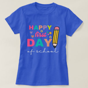 Happy First Day of School Shirt, School Teacher T-Shirt
