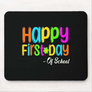 Happy First Day Of School Teacher Back To School S Mouse Pad