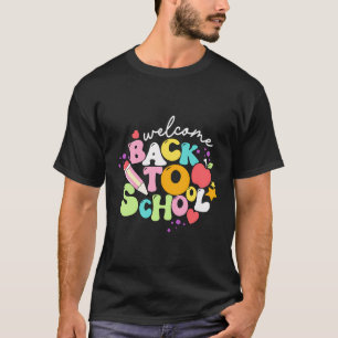 Happy First Day Of School Teacher Back To School S T-Shirt
