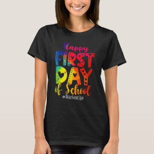 Happy First Day Of School Teacher Design Colourfu T-Shirt