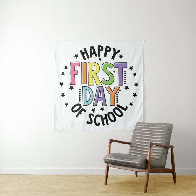 Happy First Day Of School Teacher Education Modern Tapestry (In Situ)