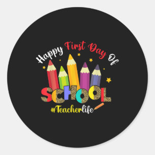 Happy First Day Of School Teacher Life Leopard Pen Classic Round Sticker