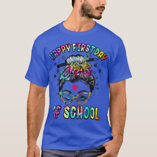 Happy First Day Of School Teacher Messy Bun 2022 T T-Shirt