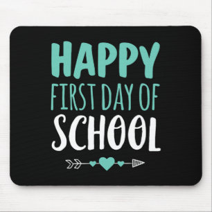 Happy First Day Of School  Teacher Student Arrow C Mouse Pad