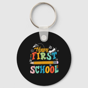 Happy First Day Of School Teacher Student Kid Back Key Ring