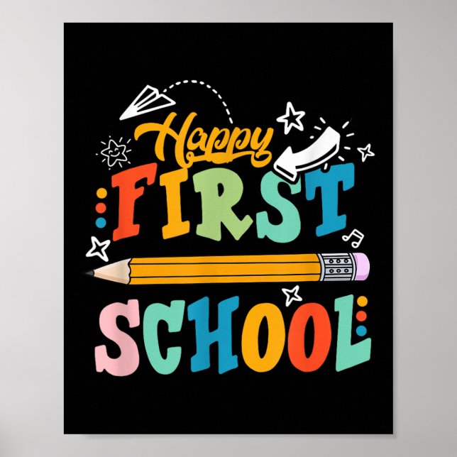 Happy First Day Of School Teacher Student Kid Back Poster (Front)
