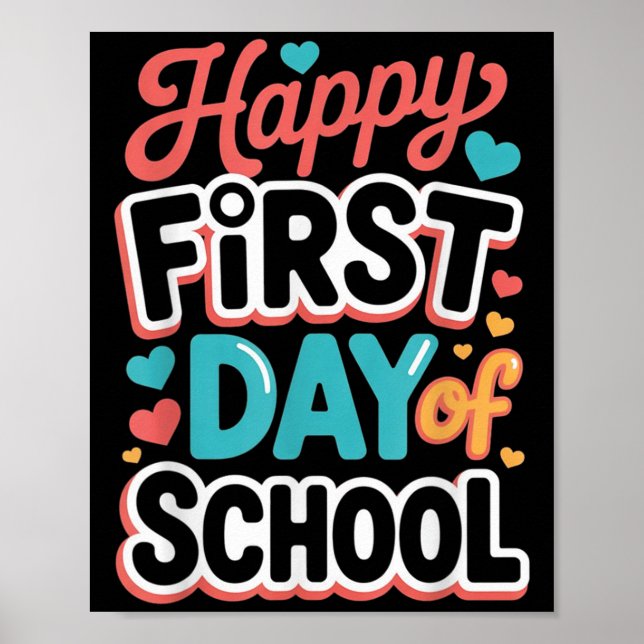 Happy First Day Of School Teacher Student  Poster (Front)