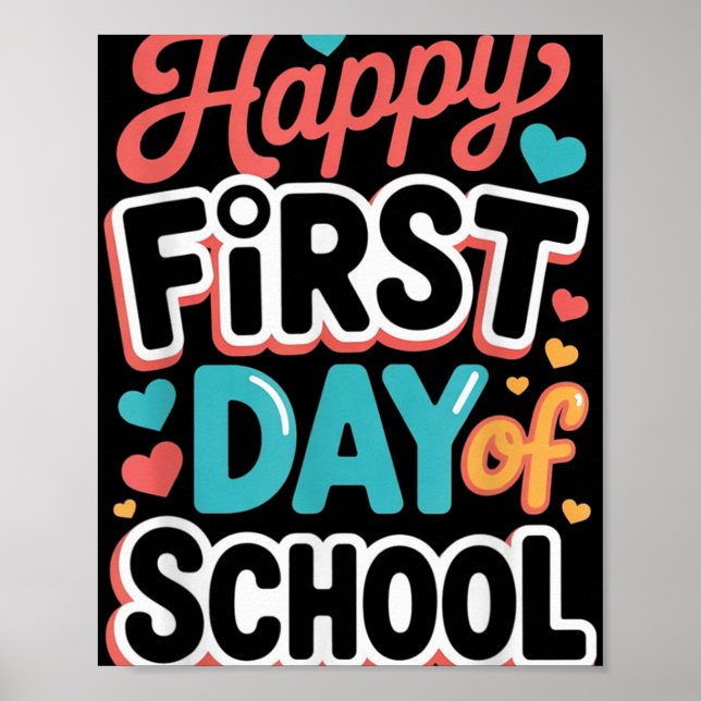 Happy First Day Of School Teacher Student  Poster (Front)