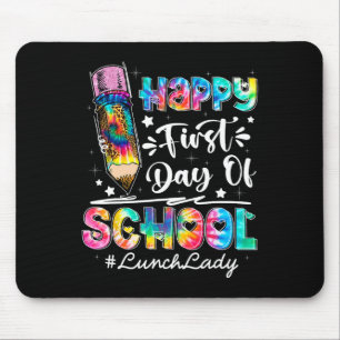 Happy First Day Of School Team Lunch Lady Back To  Mouse Pad