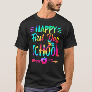 Happy First Day Of School Tie Dye Students And Tea T-Shirt