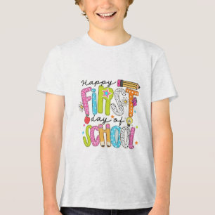 Happy First Day of School Tri-Blend Shirt