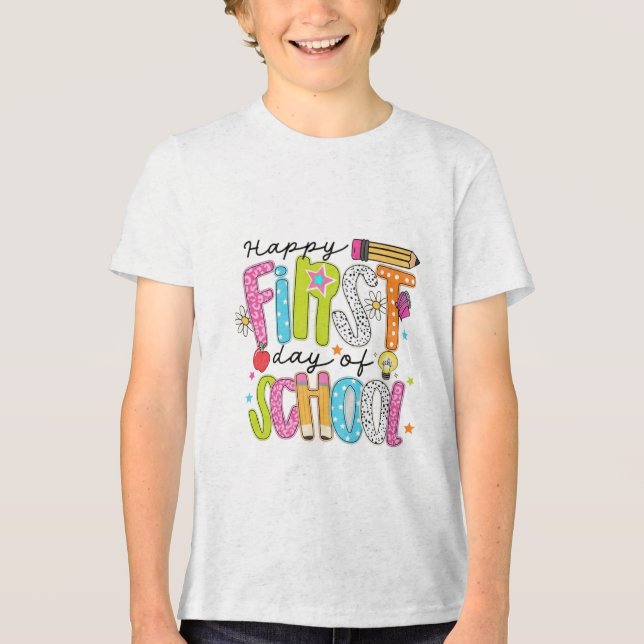 Happy First Day of School Tri-Blend Shirt (Front)