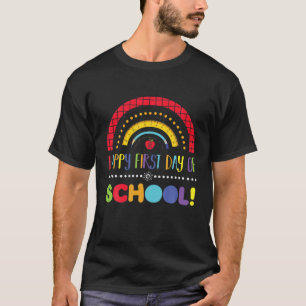 Happy First Day Of School Welcome Back To School B T-Shirt